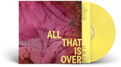 Sprints - All That Is Over (Indies Only, Édition Limitée, Lemon Vinyl, LP)