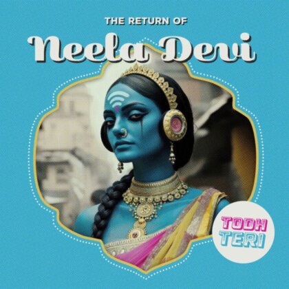 Todh Teri - The Return Of Neela Devi (12" Maxi)