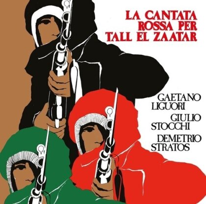 Gaetano Liguori, Giulio Stocchi & Demetrio Stratos - La Cantata Rossa Per Tall El Zaatar (LP)