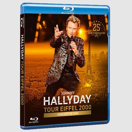 Johnny Hallyday - Tour Eiffel 2000: Concert 10 Juin (25th Anniversary Edition)