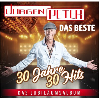 Jürgen Peter - Das Beste - 30 Jahre 30 Hits - Das Jubiläumsalbum (2 CD)
