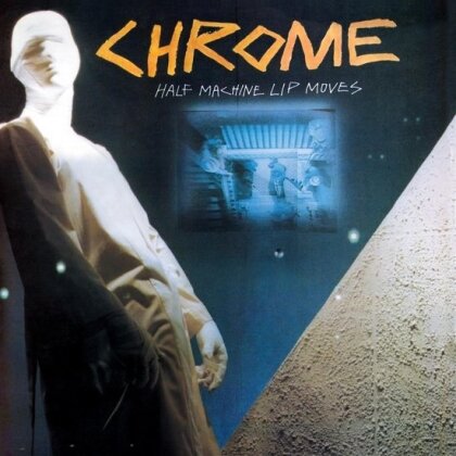 Chrome - Half Machine Lip Moves (2025 Reissue, Cleopatra, Clear Vinyl, 2 LPs)