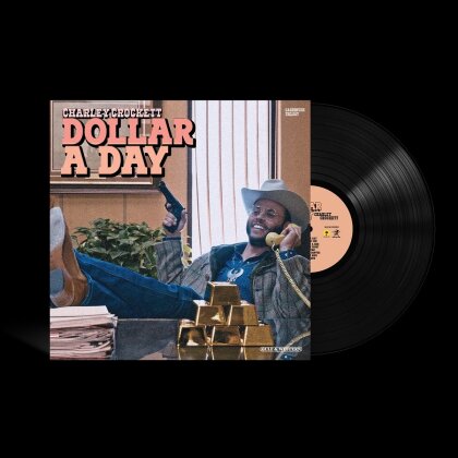 Charley Crockett - Dollar A Day (LP)