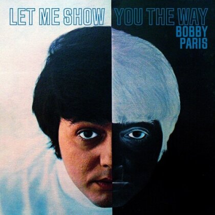 Bobby Paris - Let Me Show You The Way (CD-R, Manufactured On Demand)