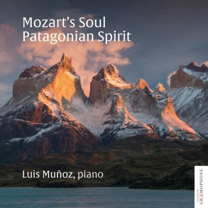 Wolfgang Amadeus Mozart (1756-1791) & Luis Muñoz - Mozart's Soul - Patagonian Spirit