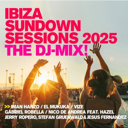 Ibiza Sundown Sessions 2025 – The DJ Mix! (2 CD)