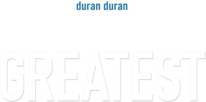 Duran Duran - Greatest (140 Gramm, 2 LPs)