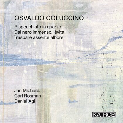 Jan Michiels, Carl Rosman, Daniel Agi & Osvaldo Coluccino - Rispecchiato In Quarzo