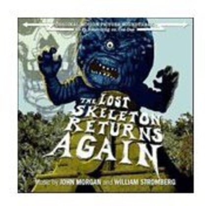 John Morgan & Bill Stromberg - The Lost Skeleton Returns Again - OST