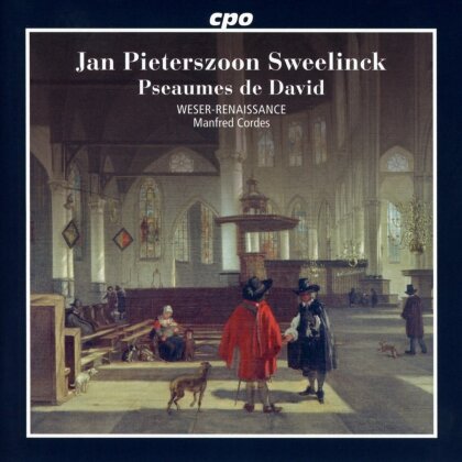 Jan Pieterszoon Sweelinck (1562-1621), Manfred Cordes & WESER-RENAISSANCE Bremen - Pseaumes de David