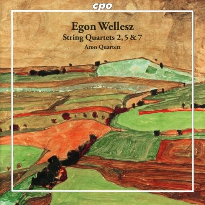 Aron Quartett & Egon Wellesz (1885-1974) - String Quartets 2,5 & 7