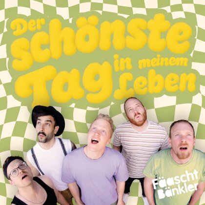 Fäaschtbänkler - Der Schönste Tag In Meinem Leben