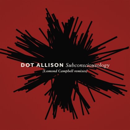 Dot Allison - Subconsciousology (Lomond Campbell Remixes, LP)