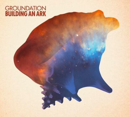 Groundation - Building An Ark (2025 Reissue, Soulbeats)
