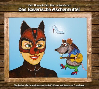 Herr Braun & Herr Murr - Das Bayerische Aschenputtel