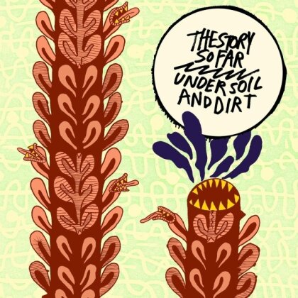 The Story So Far - Under Soil & Dirt (2025 Reissue, LP)