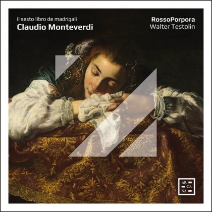 RossoPorpora & Claudio Monteverdi (1567-1643) - Il Sesto Libro De Madrigali