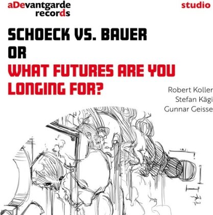 Stefan Kagi, Michael Emanuel Bauer & Othmar Schoeck (1886-1957) - Schoeck Vs. Bauer Or What Futures Are You Longing