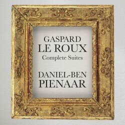 Gaspard Le Roux & Daniel-Ben Pienaar - Complete Suites