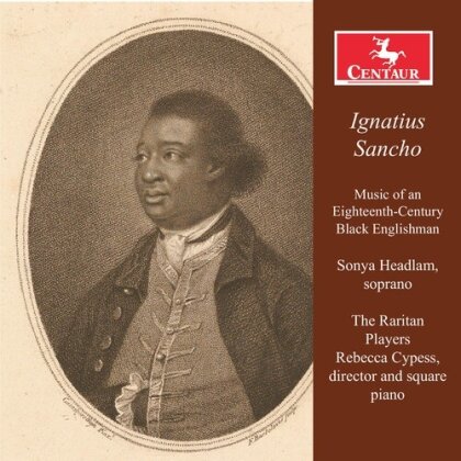 Ignatius Sancho, Rebecca Cypess, Sonya Headlam & The Raritan Players - Music Of An Eighteenth-Century Black Englishman