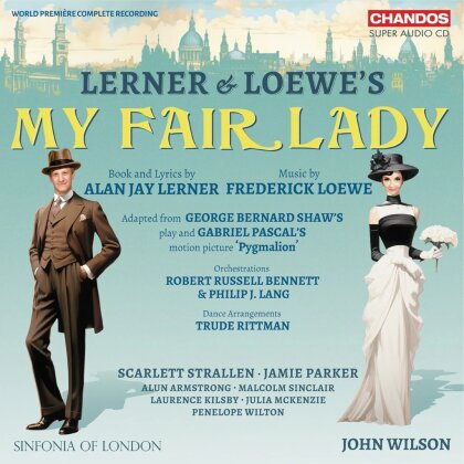 Sinfonia of London, Frederick Loewe, John Wilson, Scarlett Strallen, … - My Fair Lady (2 Hybrid SACDs)