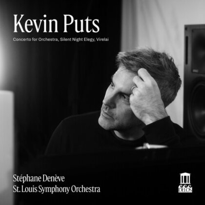 Kevin Puts, Stepháne Denève & Saint Louis Symphony Orchestra - Concerto For Orchestra - Silent Night Elegy