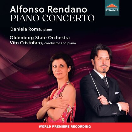 Alfonso Rendano, Vito Cristofaro, Daniela Roma & Oldenburg State Orchestra - Piano Concerto