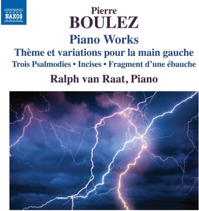 Pierre Boulez (*1925) & Ralph van Raat - Piano Works