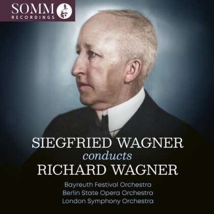 Bayreuth Festival Orchestra & Siegfried Wagner (1869-1930) - Siegfried Wagner Conducts Richard Wagner (2 CDs)