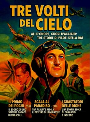 Tre Volti Del Cielo - Il Primo Dei Pochi / Scala Al Paradiso / I Guastatori Delle Dighe