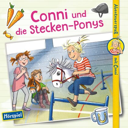 Conni - Conni und die Stecken-Ponys (Abenteuerspaß)