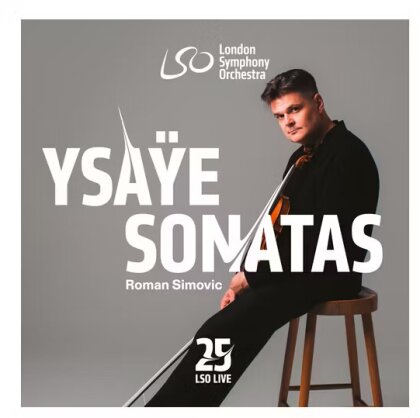 Eugène Ysaÿe (1858-1931) & Roman Simovic - Six Sonatas For Solo Violin (SACD)