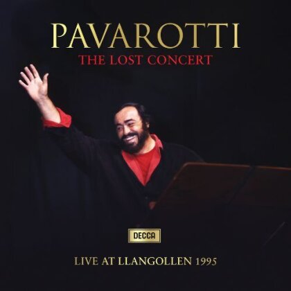 Luciano Pavarotti, Giuseppe Verdi (1813-1901), Giacomo Puccini (1858-1924), Pietro Mascagni (1863-1945) & Gioachino Rossini (1792-1868) - The Lost Concert - Live At Llangollen 1995 (2 Hybrid SACDs)
