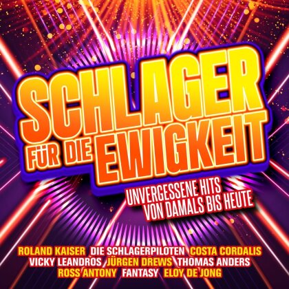 Schlager für die Ewigkeit: Unvergessene Hits von damals (2 CD)