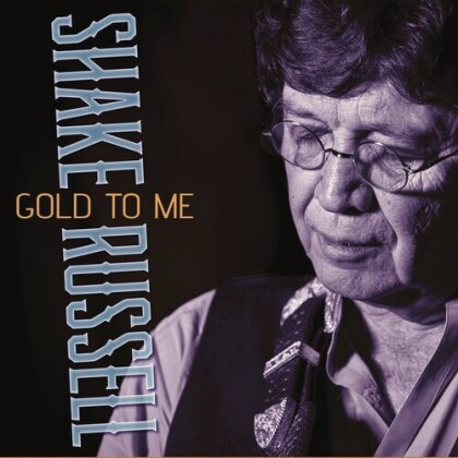 Shake Russell - Gold To Me (Digipack)