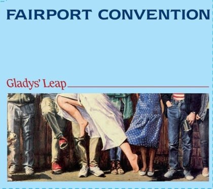 Fairport Convention - Glady's Leap (2025 Reissue, Talking Elephant)