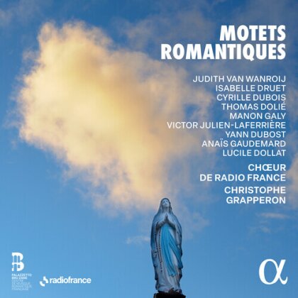 Choeur de Radio France, Jean Racine, Mel Bonis (1858-1937), Camille Saint-Saëns (1835-1921), … - Motets Romantiques