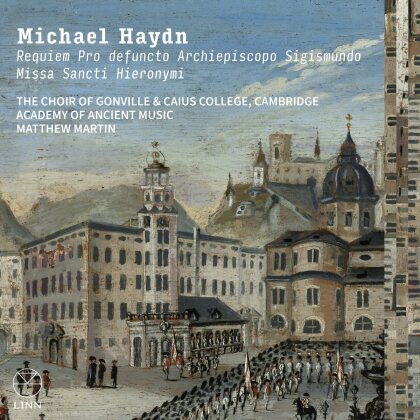 Cambridge The Choir Of Gonville & Caius College, Michael Haydn (1737-1806) & Matthew Martin (*1976) - Requiem Pro Defuncto Archiepiscopo