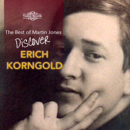 Erich Wolfgang Korngold (1897-1957) & Martin Jones - Best Of Martin Jones - Erich Korngold