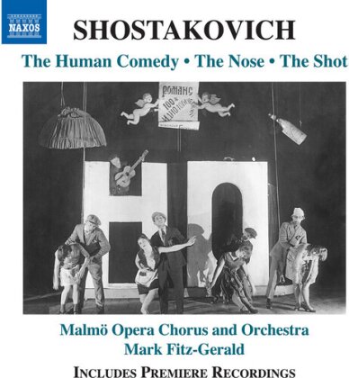 Dimitri Schostakowitsch (1906-1975), Mark Fitz-Gerald, Tor Lind & Malmö Opera Orchestra - The Human Comedy The Nose The Shot