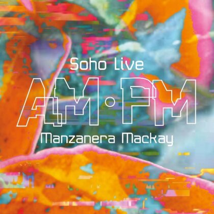 Phil Manzanera (Roxy Music) & Andy Mackay (Roxy Music) - AM PM Soho Live (Mediabook, CD + Blu-ray)
