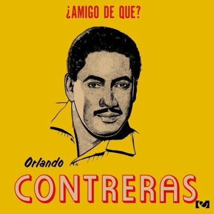 Orlando Contreras - Amigo De Que (CD-R, Manufactured On Demand, 2025 Reissue, Remastered)