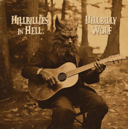 Hillbillies In Hell - Hillbilly Wolf (1952-1972) (LP)