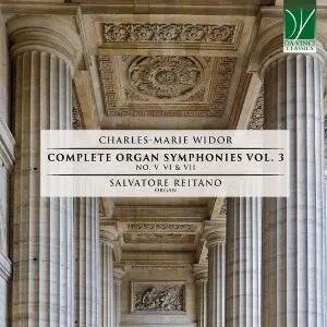 Charles-Marie Widor (1844-1937) & Salvatore Reitano - Complete Organ Symphonies Vol.3 (5,6 & 7) (2 CDs)