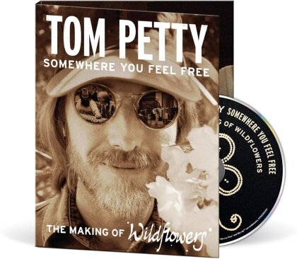 Tom Petty - Somewhere You Feel Free - The Making Of Wildflowers (2021)