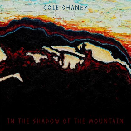 Cole Chaney - In The Shadow Of The Mountain (LP)