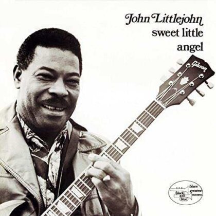 John Littlejohn - Sweet Little Angel (Japan Edition, Ultra Vybe, Limited Edition)