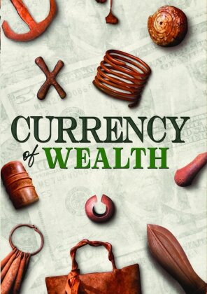 Currency of Wealth (2002)