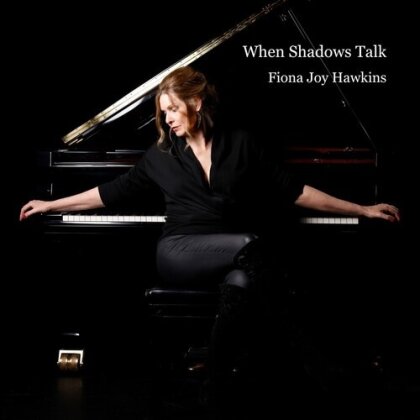 Fiona Joy Hawkins - When Shadows Talk (Digipack)