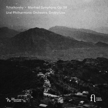 Peter Iljitsch Tschaikowsky (1840-1893), Dmitry Liss & Ural Philharmonic Orchestra - Manfred Symphony, Op. 58